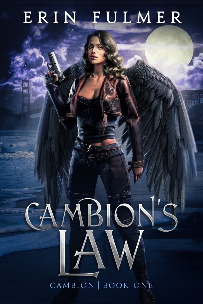 The book cover of CAMBION'S LAW by Erin Fulmer shows a white woman with wavy dark hair, a bustier top, and black feathery wings holding a pistol in front of a moonlit Golden Gate Bridge.