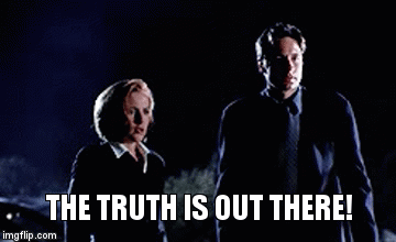 Mulder and Scully looking shocked: "The truth is out there!"