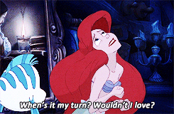 Ariel sings, When's it my turn, wouldn't I love? and swims upward.