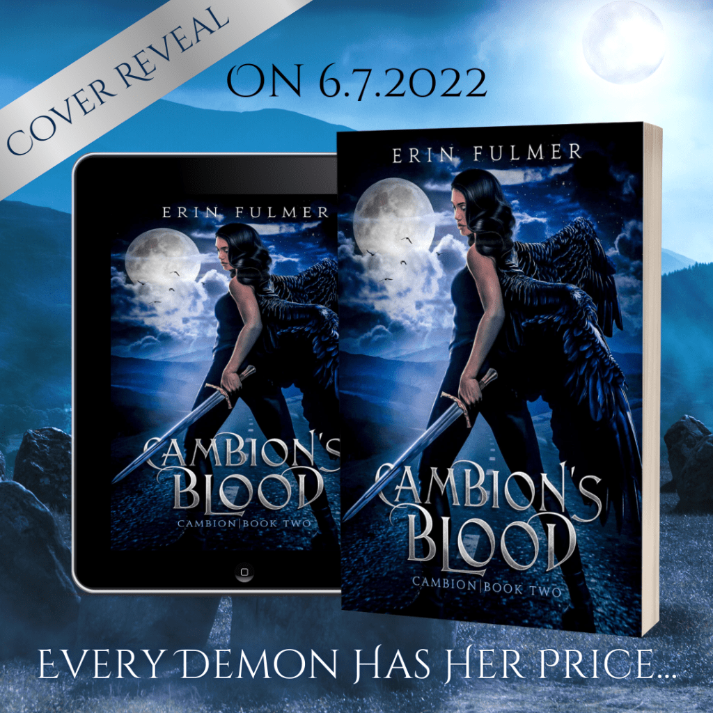 On a backdrop of moonlit hills and standing stones, the paperback and ebook versions of CAMBION'S BLOOD are seen with a ribbon saying "Cover Reveal" and a tagline "Every Demon Has Her Price"