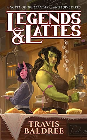Cover of Legends & Lattes by Travis Baldree