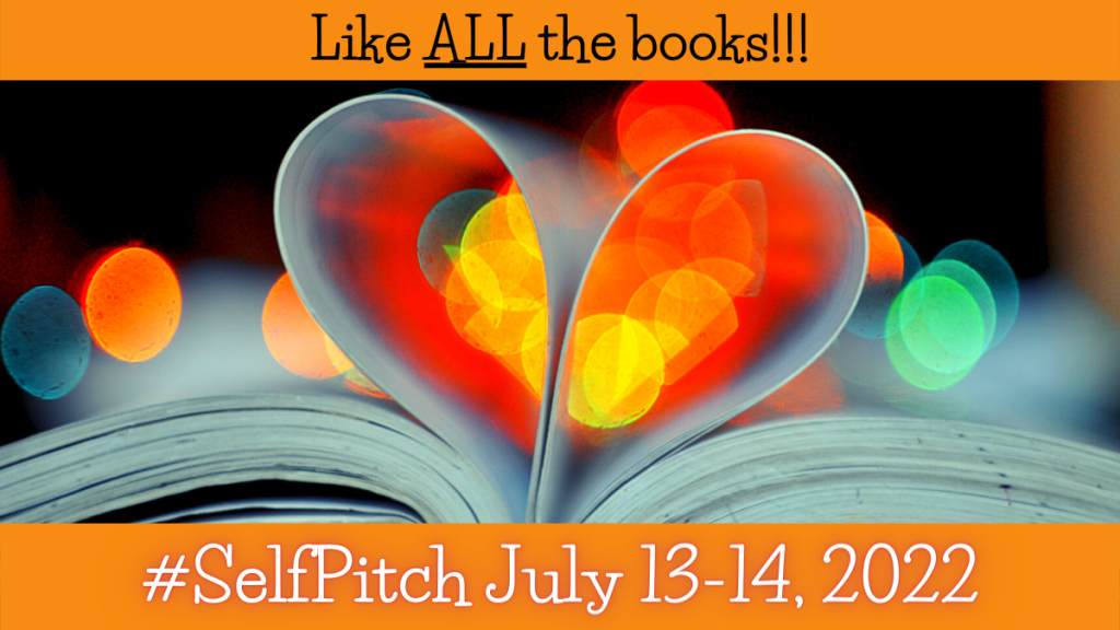 A graphic showing two book pages folded into a heart with colorful lens flares behind it. On an orange ribbon, the text above says "Like ALL the books!!!" and below "#SelfPitch July 13-14, 2022"
