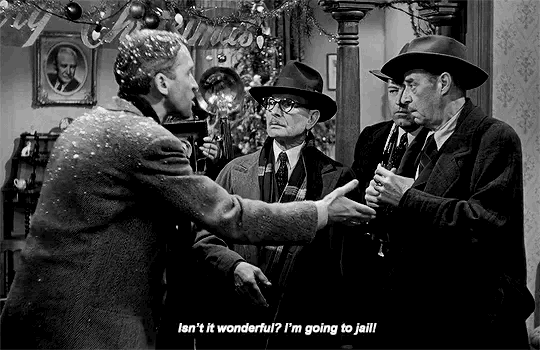 George Bailey says "Isn't it wonderful? I'm going to jail!"