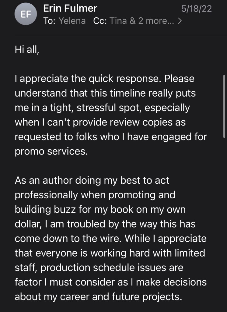 A polite email requesting earlier ARCs, reasonable lead time on copy edits, etc. part 1